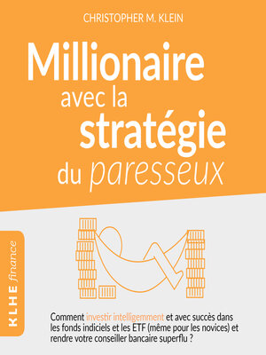 cover image of Millionnaire avec la stratégie du paresseux